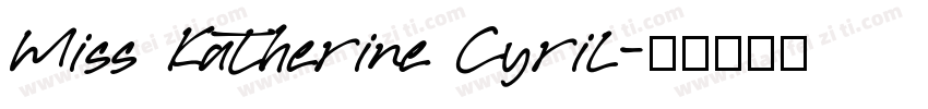 Miss Katherine Cyril字体转换